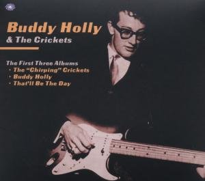 Cover for Holly, Buddy &amp; The Crickets · First Three Albums (CD) (2009)