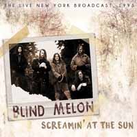 Cover for Blind Melon · Screamin' at the Sun - Live 1993 (CD) (2015)