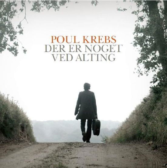 Cover for Poul Krebs · Der er Noget ved Alting (CD) (2011)