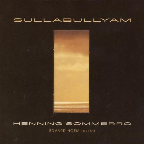 Sullabullyam - Sommerro Henning - Muzyka - Kkv - 7029971063046 - 10 kwietnia 2006