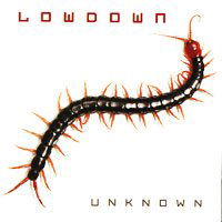 Unknown - Lowdown - Musiikki - BLACK BALLOON - 7070401030046 - maanantai 8. syyskuuta 2003