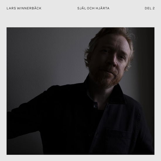 Själ & Hjärta Del 2 - Lars Winnerbäck - Musikk - United Stage - 7320470256046 - 18. mars 2022