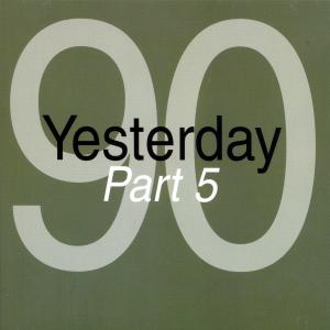 Cover for Various Artists · Yesterday 90 Part 5 (CD)