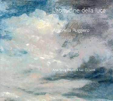 Cover for Antonella Ruggiero · L'abitudine Della Luce (CD) (2006)