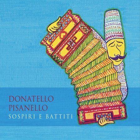Cover for Donatello Pisanello · Sospiri E Battisti (CD) (2012)