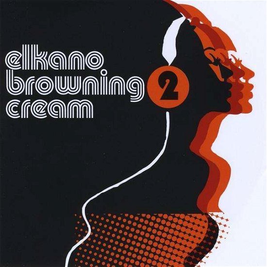 Cover for Elkano Browning Cream · 2 (CD) (2018)