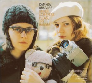 Camera Obscura · Underachievers Please Try Harder (CD) (2018)