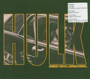 Cowboy Coffee & Burned - Hulk - Muziek - SUBURBAN - 8716059000046 - 3 maart 2005