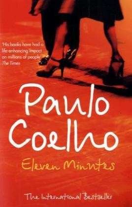 Eleven Minutes - Paulo Coelho - Livros - HarperCollins Publishers - 9780007166046 - 7 de junho de 2004
