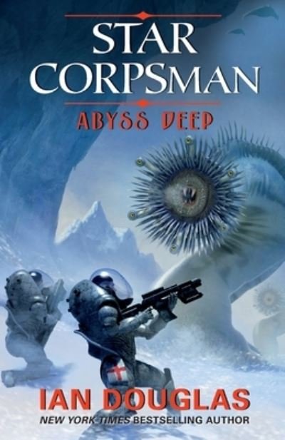 Cover for Ian Douglas · Abyss Deep - Star Corpsman (Paperback Book) (2014)