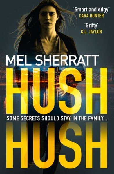 Cover for Mel Sherratt · Hush Hush - DS Grace Allendale (Pocketbok) (2018)