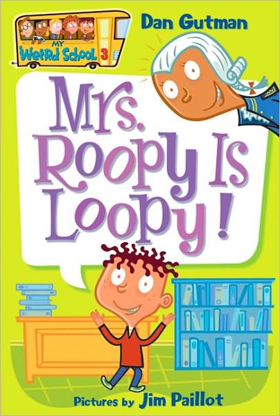 Cover for Dan Gutman · Mrs. Roopy is Loopy! - My Weird School (Pocketbok) (2004)