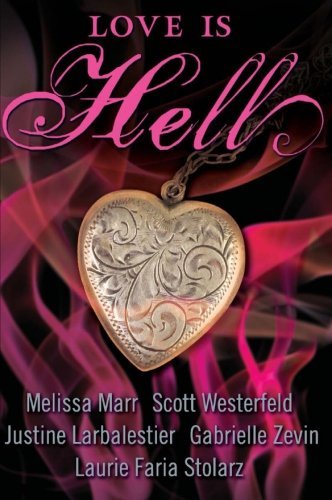 Cover for Laurie Faria Stolarz · Love is Hell (Paperback Book) (2008)
