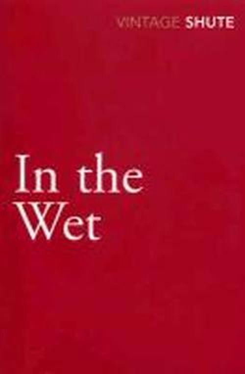 Cover for Nevil Shute · In the Wet (Paperback Book) (2009)
