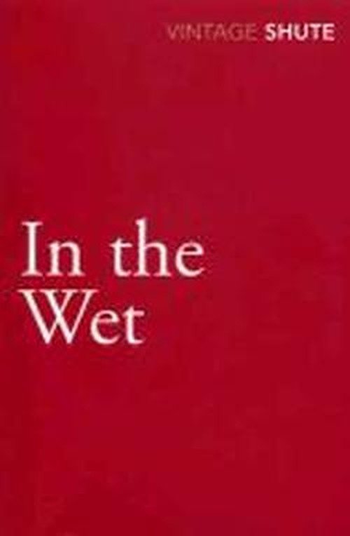 Cover for Nevil Shute · In the Wet (Paperback Bog) (2009)