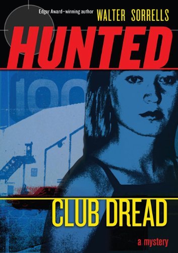 Cover for Walter Sorrells · Club Dread (Hunted: Book Two) (Paperback Book) [Reprint edition] (2007)