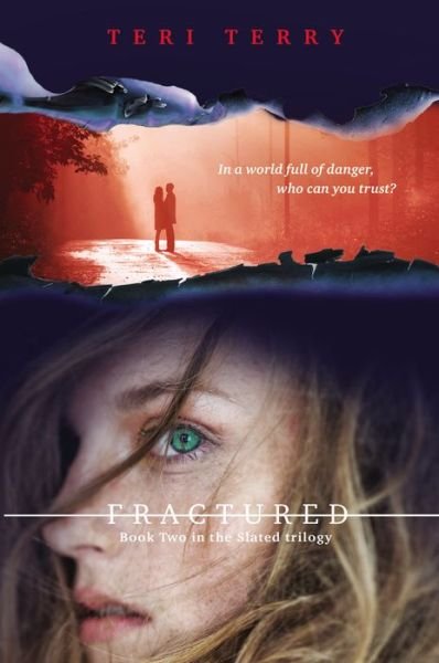 Cover for Teri Terry · Fractured: a Slated Novel, Book 2 (Paperback Bog) [Reprint edition] (2014)