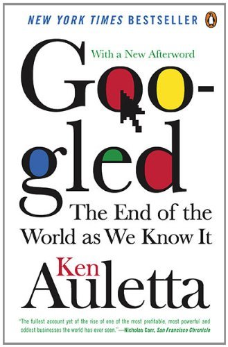Cover for Ken Auletta · Googled: the End of the World As We Know It (Pocketbok) [Reprint edition] (2010)