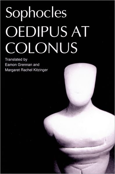 Cover for Sophocles · Sophocles' Oedipus at Colonus - Greek Tragedy in New Translations (Taschenbuch) (2005)