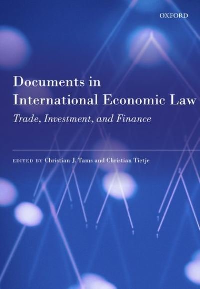 Cover for Tams · Documents in International Economic Law: Trade, Investment, and Finance (Gebundenes Buch) (2012)