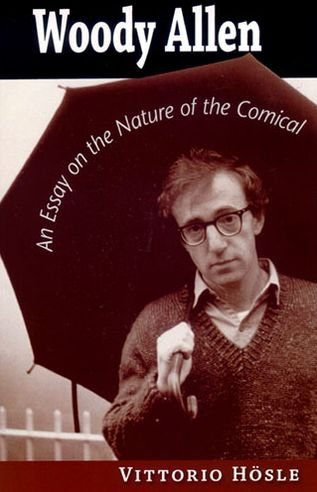 Cover for Vittorio Hosle · Woody Allen: An Essay on the Nature of the Comical (Paperback Book) (2007)