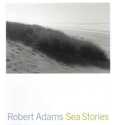 Sea Stories - Robert Adams - Books - Yale University Press - 9780300180046 - November 15, 2011