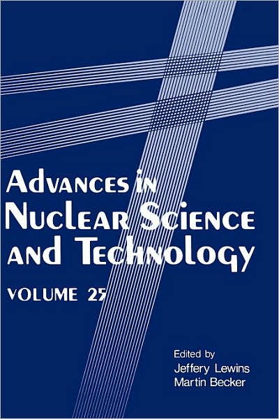 Cover for Jeffery Lewins · Advances in Nuclear Science and Technology - Advances in Nuclear Science &amp; Technology (Hardcover Book) [1997 edition] (1997)