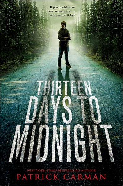 Cover for Patrick Carman · Thirteen Days To Midnight (Paperback Bog) (2011)