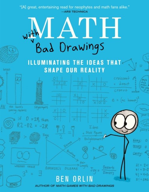 Cover for Ben Orlin · Math with Bad Drawings: Illuminating the Ideas That Shape Our Reality (Paperback Book) (2023)