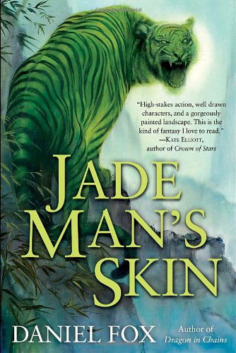 Cover for Daniel Fox · Jade Man's Skin - Moshui: The Books of Stone and Water (Paperback Book) (2010)