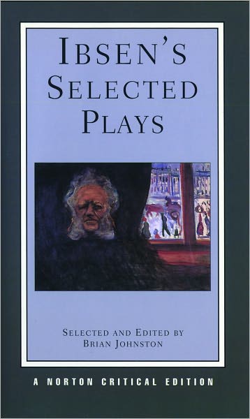 Cover for Henrik Ibsen · Ibsen's Selected Plays: A Norton Critical Edition - Norton Critical Editions (Paperback Book) [Critical edition] (2003)