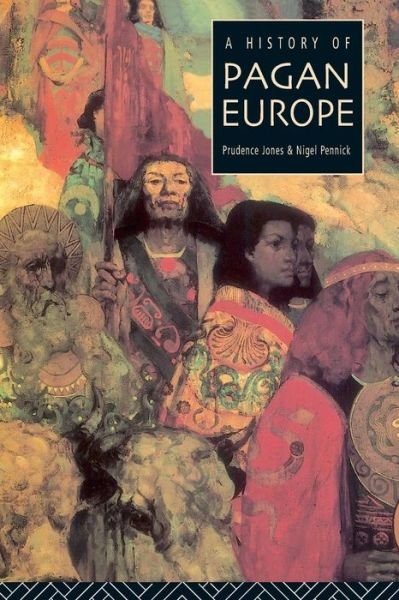 Cover for Prudence Jones · A History of Pagan Europe (Paperback Book) (1997)