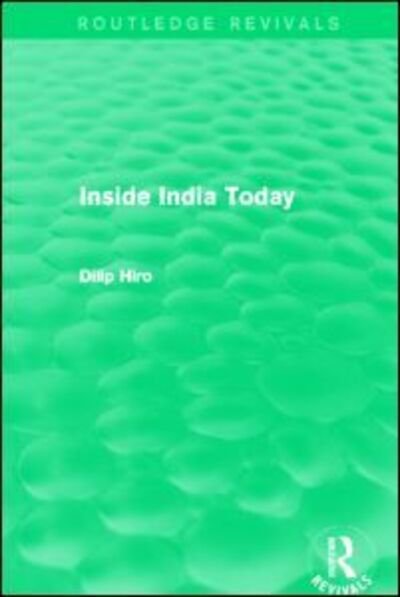 Cover for Dilip Hiro · Inside India Today (Routledge Revivals) - Routledge Revivals (Taschenbuch) (2014)