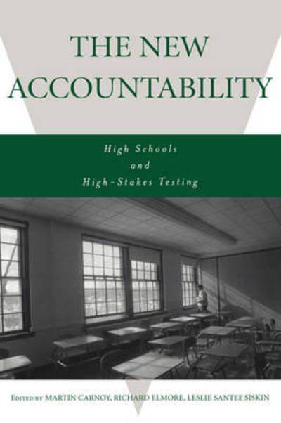 Cover for Martin Carnoy · The New Accountability: High Schools and High-Stakes Testing (Hardcover Book) (2003)