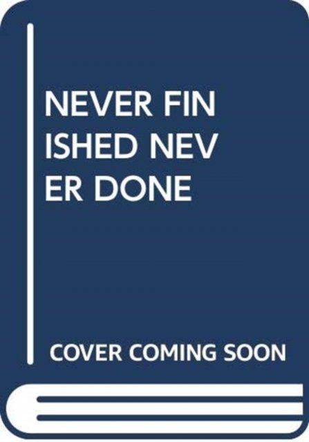 Cover for Scholastic · Never Finished Never Done - My Arabic Library (Pocketbok) (2018)