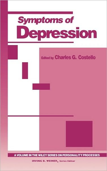 Cover for CG Costello · Symptoms of Depression - Wiley Series on Personality Processes (Hardcover bog) (1993)