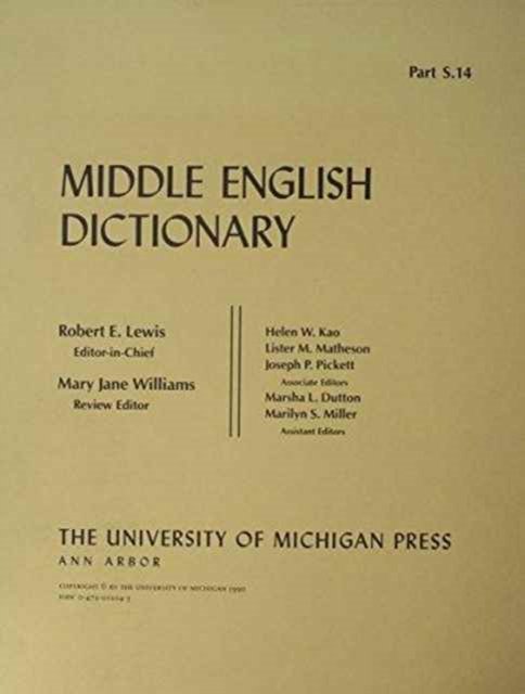Middle English Dictionary: S.14 - Middle English Dictionary -  - Books - The University of Michigan Press - 9780472012046 - September 30, 1990