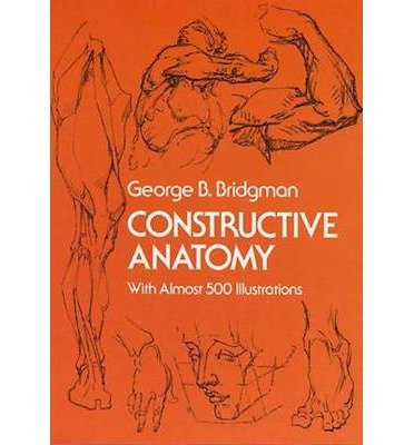 Cover for George B. Bridgman · Constructive Anatomy: With Almost 500 Illustrations - Dover Anatomy for Artists (Paperback Book) [New edition] (2000)