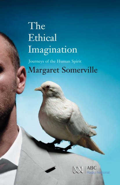 Cover for Margaret, Somerville, · The Ethical Imagination (Taschenbuch) (2024)