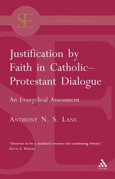 Cover for Anthony N. S. Lane · Justification by Faith in Catholic-protestant Dialogue (Academic Paperback) (Paperback Book) (2006)