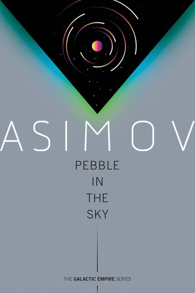 Cover for Isaac Asimov · Pebble In The Sky (Buch) (2020)