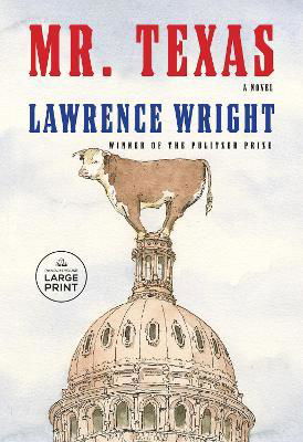 Mr. Texas - Lawrence Wright - Books - Diversified Publishing - 9780593793046 - October 17, 2023