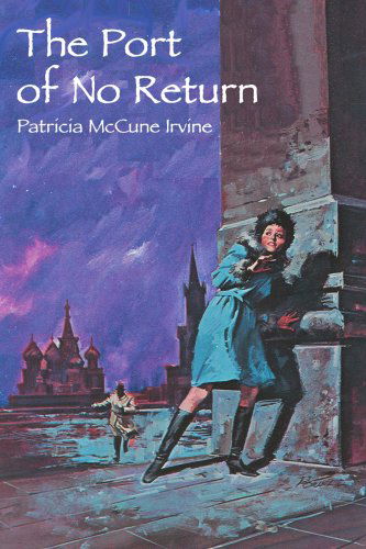 Cover for Patricia Mccune Irvine · The Port of No Return (Paperback Book) (2004)