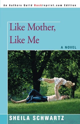 Cover for Sheila Schwartz · Like Mother, Like Me (Paperback Bog) (2006)