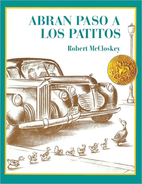 Cover for Robert Mccloskey · Abran Paso a Los Patitos (Make Way for the Ducklings) (Turtleback School &amp; Library Binding Edition) (Picture Puffins) (Spanish Edition) (Inbunden Bok) [Turtleback School &amp; Library Binding, Spanish edition] (1997)