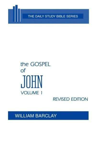 Cover for William Barclay · The Gospel of John, Volume 1 (Inbunden Bok) [The Daily Study Bible Series, Revised, Revised edition] (1975)