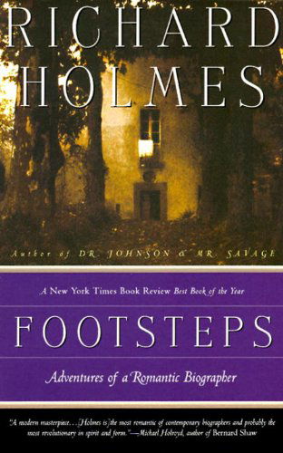 Cover for Richard Holmes · Footsteps: Adventures of a Romantic Biographer (Pocketbok) (1996)