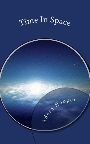 Cover for Adora Hooper · Time in Space (Paperback Book) (2014)