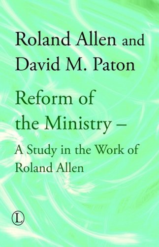 Cover for Roland Allen · Reform of the Ministry: A Study in the Work of Roland Allen (Hardcover bog) (2002)