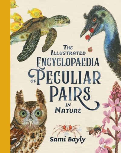 Cover for The Illustrated Encyclopaedia of Peculiar Pairs in Nature (Bog) (2021)